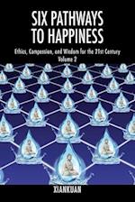 Six Pathways to Happiness Volume 2