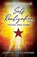 I Am the Poetry of Self Realization Vol 3