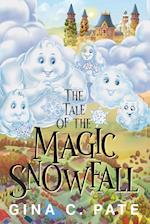 The Tale of the Magic Snowfall 