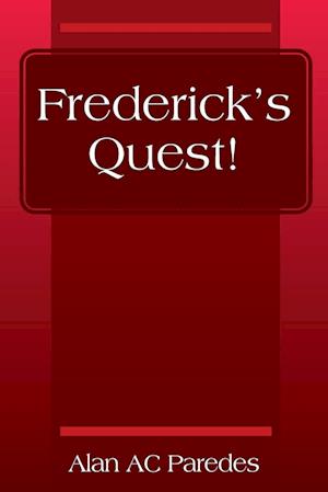 Frederick's Quest!