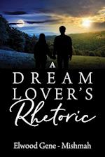 A Dream Lover's Rhetoric 