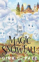 The Tale of the Magic Snowfall 