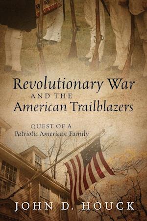 Revolutionary War and the American Trailblazers