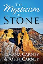 The Mysticism of Stone 