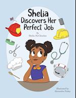 Shelia Discovers Her Perfect Job 