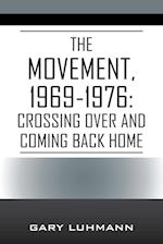The Movement, 1969-1976