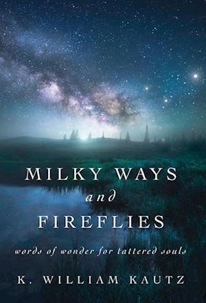 Milky Ways and Fireflies