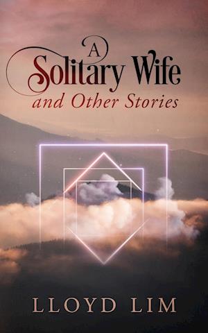 A Solitary Wife and Other Stories