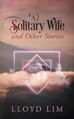 A Solitary Wife and Other Stories 