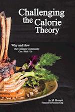 Challenging the Calorie Theory