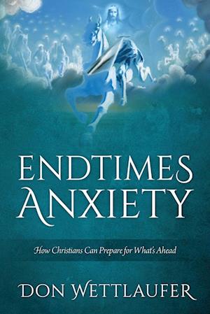 Endtimes Anxiety