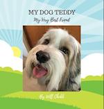 My Dog Teddy