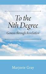 To the Nth Degree: Genesis through Revelation 