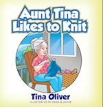 Aunt Tina Likes to Knit 