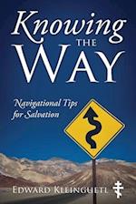 Knowing the Way: Navigational Tips for Salvation 