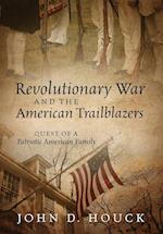 Revolutionary War and the American Trailblazers