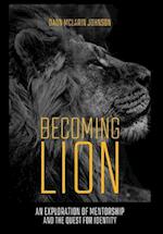 Becoming Lion