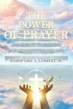 The Power of Prayer