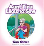 Aunt Tina Likes to Sew