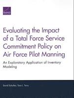 Evaluating the Impact of a Total Force Service Commitment Policy on Air Force Pilot Manning