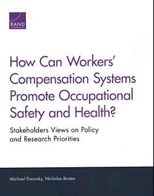 How Can Workers' Compensation Systems Promote Occupational Safety and Health?