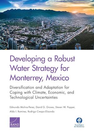 Developing a Robust Water Strategy for Monterrey, Mexico