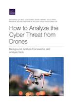 How to Analyze the Cyber Threat from Drones