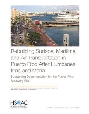 Rebuilding Surface, Maritime, and Air Transportation in Puerto Rico After Hurricanes Irma and Maria