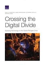Crossing the Digital Divide: Applying Technology to the Global Refugee Crisis 