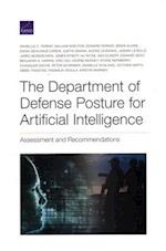 The Department of Defense Posture for Artificial Intelligence