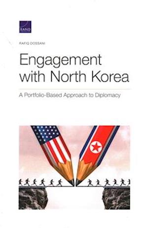 Engagement with North Korea: A Portfolio-Based Approach to Diplomacy