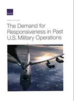 The Demand for Responsiveness in Past U.S. Military Operations