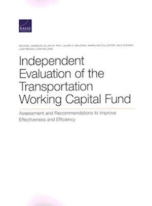 Independent Evaluation of the Transportation Working Capital Fund