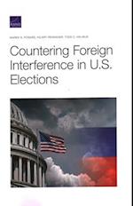 Countering Foreign Interference in U.S. Elections