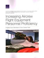 Increasing Aircrew Flight Equipment Personnel Proficiency