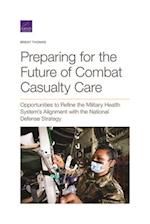 Preparing for the Future of Combat Casualty Care