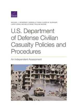 U.S. Department of Defense Civilian Casualty Policies and Procedures