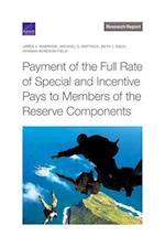 Payment of the Full Rate of Special and Incentive Pays to Members of the Reserve Components 