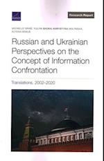 Russian and Ukrainian Perspectives on the Concept of Information Confrontation: Translations, 2002-2020 