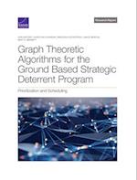 Graph Theoretic Algorithms for the Ground Based Strategic Deterrent Program