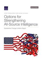 Options for Strengthening All-Source Intelligence: Substantive Change Is Within Reach 