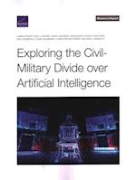 Exploring the Civil-Military Divide over Artificial Intelligence 