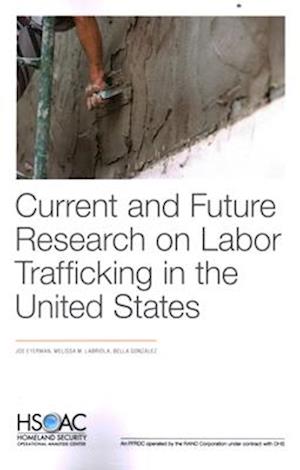 Current and Future Research on Labor Trafficking in the United States
