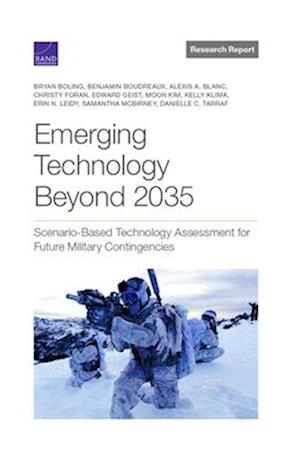 Emerging Technology Beyond 2035: Scenario-Based Technology Assessment for Future Military Contingencies