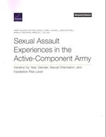 Sexual Assault Experiences in the Active-Component Army