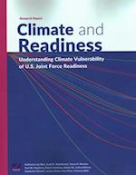 Climate and Readiness: Understanding Climate Vulnerability of U.S. Joint Force Readiness 