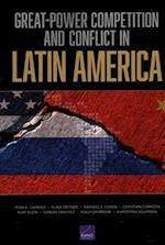 Great-Power Competition and Conflict in Latin America