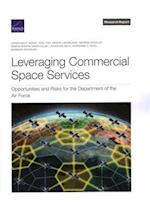 Leveraging Commercial Space Services: Opportunities and Risks for the Department of the Air Force 