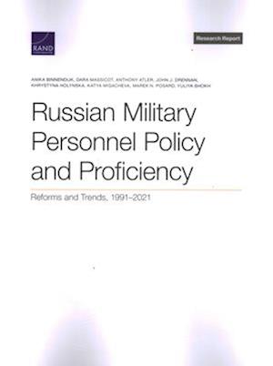 Russian Military Personnel Policy and Proficiency: Reforms and Trends, 1991-2021