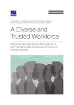 A Diverse and Trusted Workforce: Examining Elements That Could Contribute to the Potential for Bias and Sources of Inequity in National Security Perso